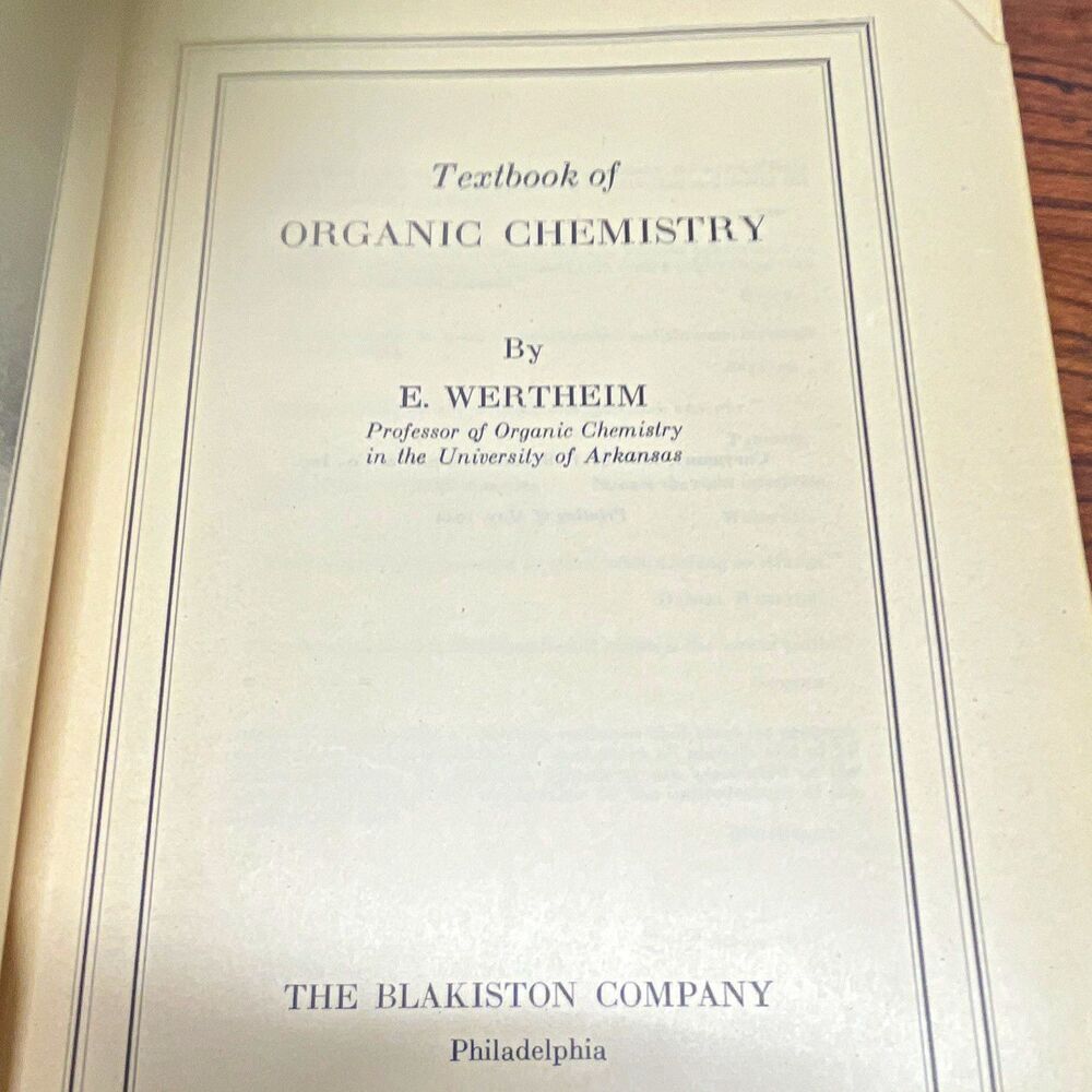 Textbook of Organic Chemistry Textbook by E. Wertheim, 1944